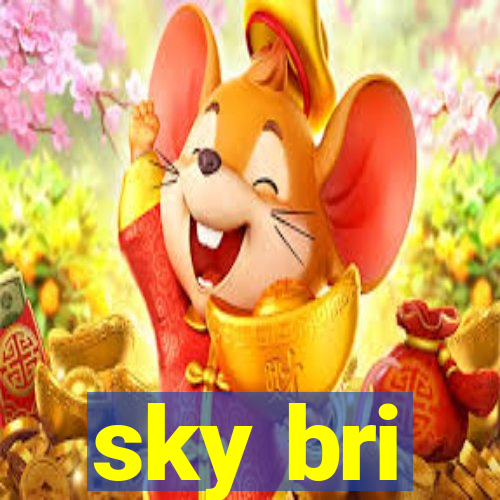 sky bri